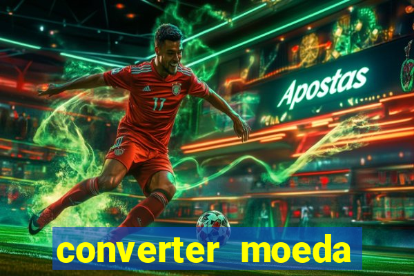 converter moeda cruzeiro para real